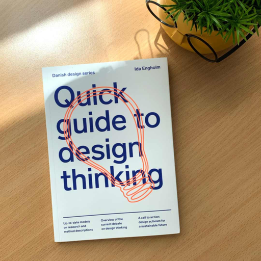 [9788792949059] Quick guide to design thinking