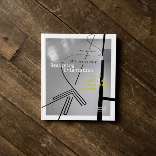 Designing Orientation: Signage Concepts & Wayfinding Systems